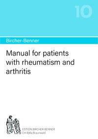 Bircher-Benner manual no.10: Manual for patients with rheumatism and arthritis