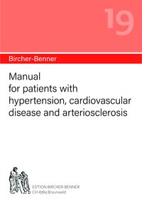 Bircher-Benner manual no.19: Manual for patients with hypertension, cardiovascular disease and arteriosclerosis